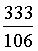 Pi = 333/106